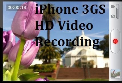 iPhone 3GS HD Video Recording