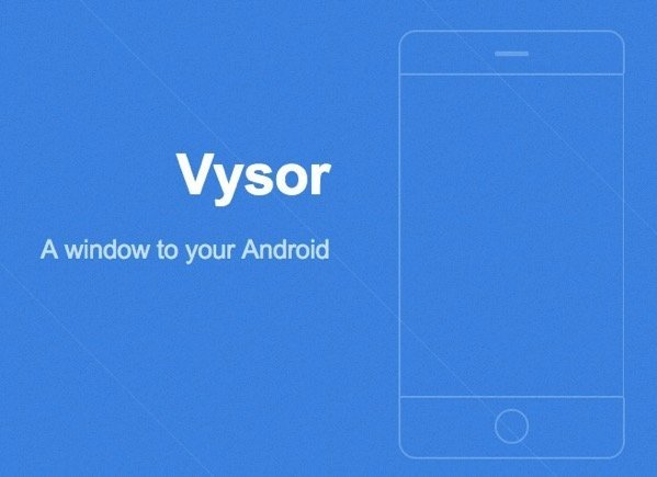 Vysor lets you control an Android device from Chrome desktop browser