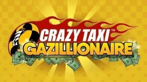 Crazy Taxi Gazillionaire