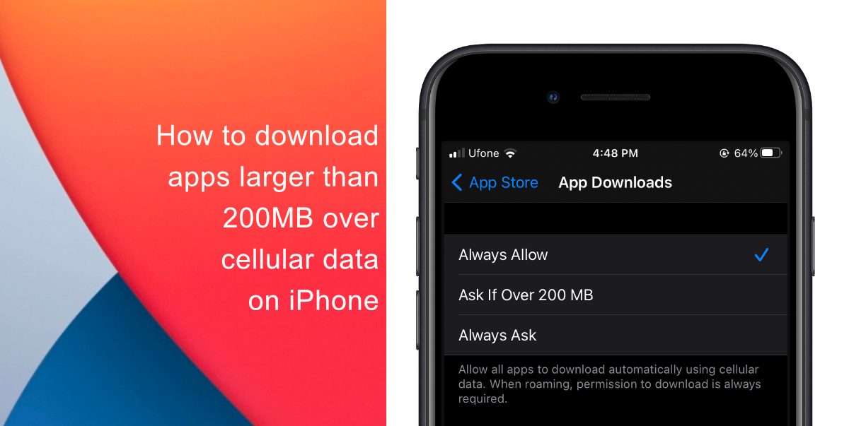 How to download apps larger than 200MB over cellular data on iPhone