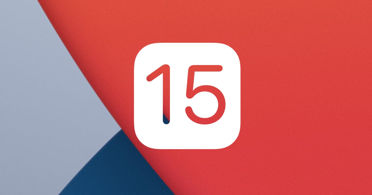iOS 15 iPadOS 15