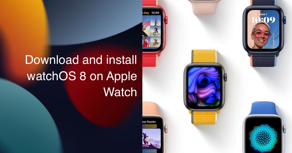 Download and install watchOS 8 on Apple Watch