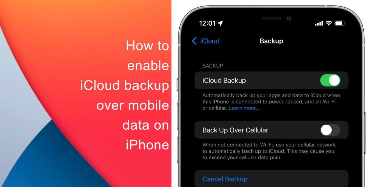 How to enable iCloud backup over cellular data on iPhone