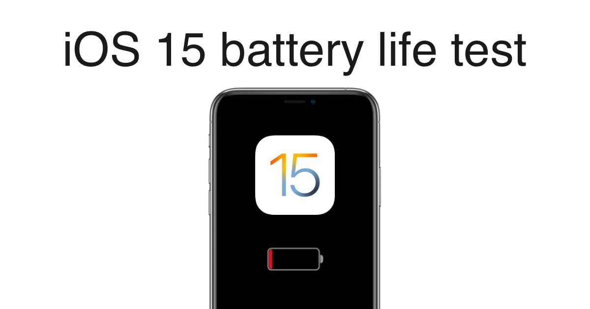 iOS 15 battery life