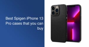 Spigen iPhone 13 Pro cases
