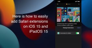 add Safari extensions on iOS 15 and iPadOS 15