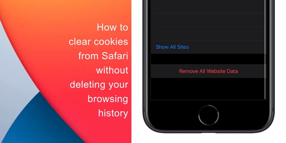 How to clear cookies from Safari without deleting your browsing history from Safari on iPhone & iPad