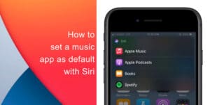 how to set a music app as default with Siri on iPhone and iPad