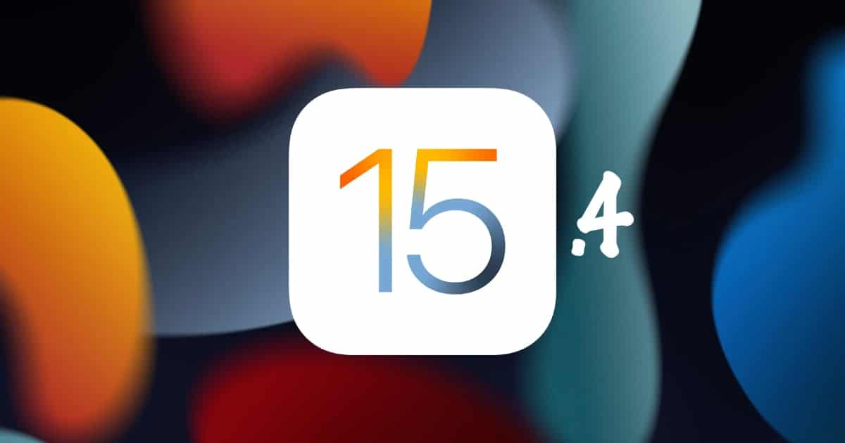iOS 15.4 iPadOS 15.4