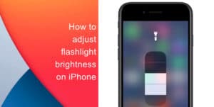 How to adjust flashlight brightness on iPhone