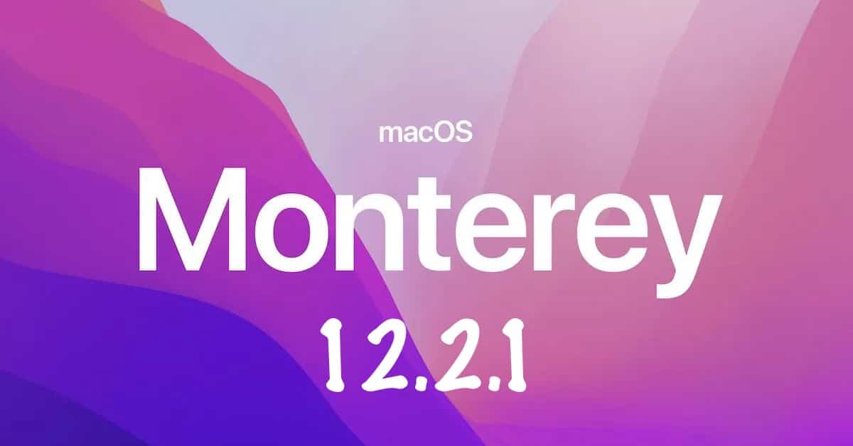 macOS Monterey 12.2.1