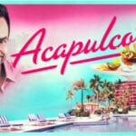 Acapulco Apple TV+