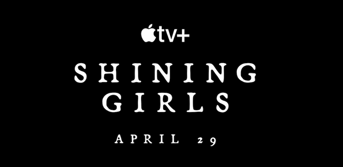 Apple TV+ - Shinning Girls