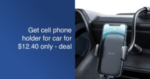 Get cell phone holder for car
