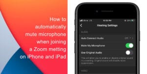 How to automatically mute microphone when joining a Zoom meeting on iPhone and iPad