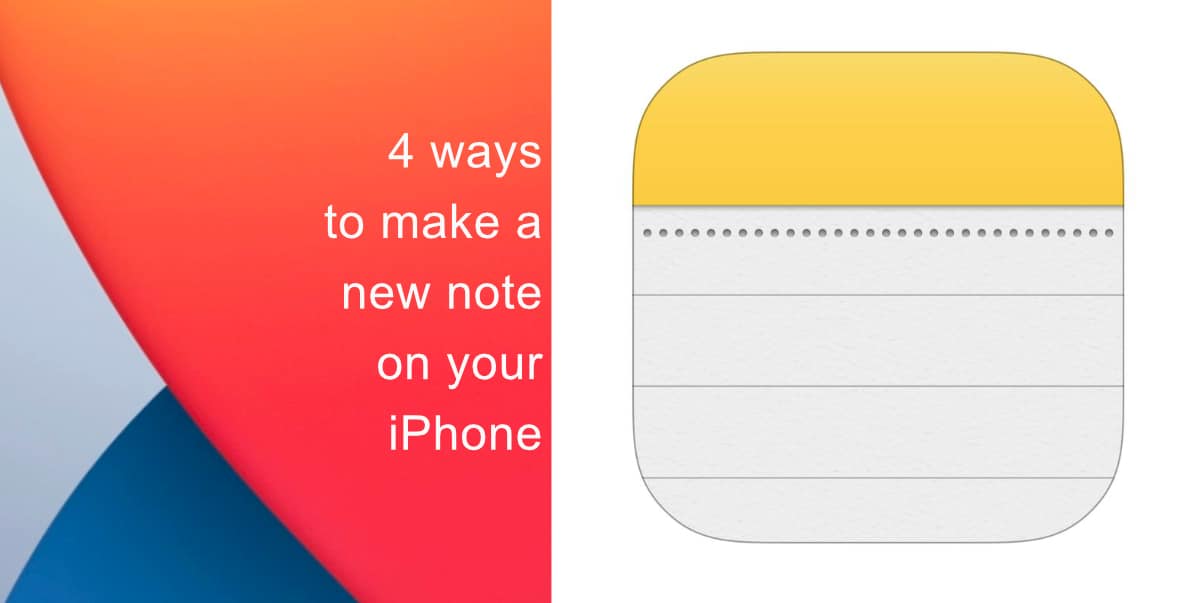 4 ways to make a new note on your iPhone