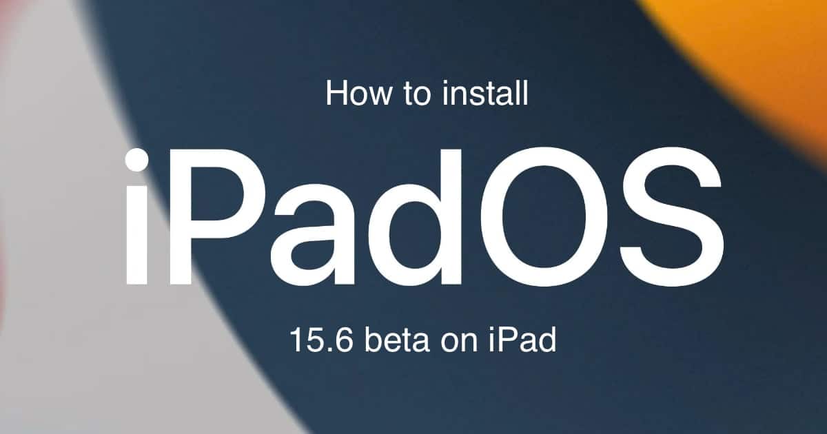 install iPadOS 15.6