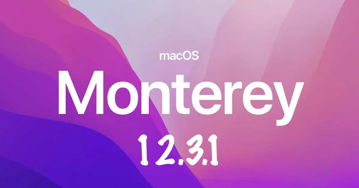 macOS Monterey 12.3.1