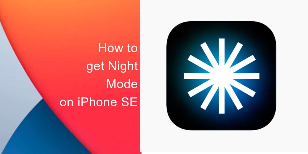 How to get Night Mode on iPhone SE