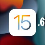 iOS 15.6 iPadOS 15.6