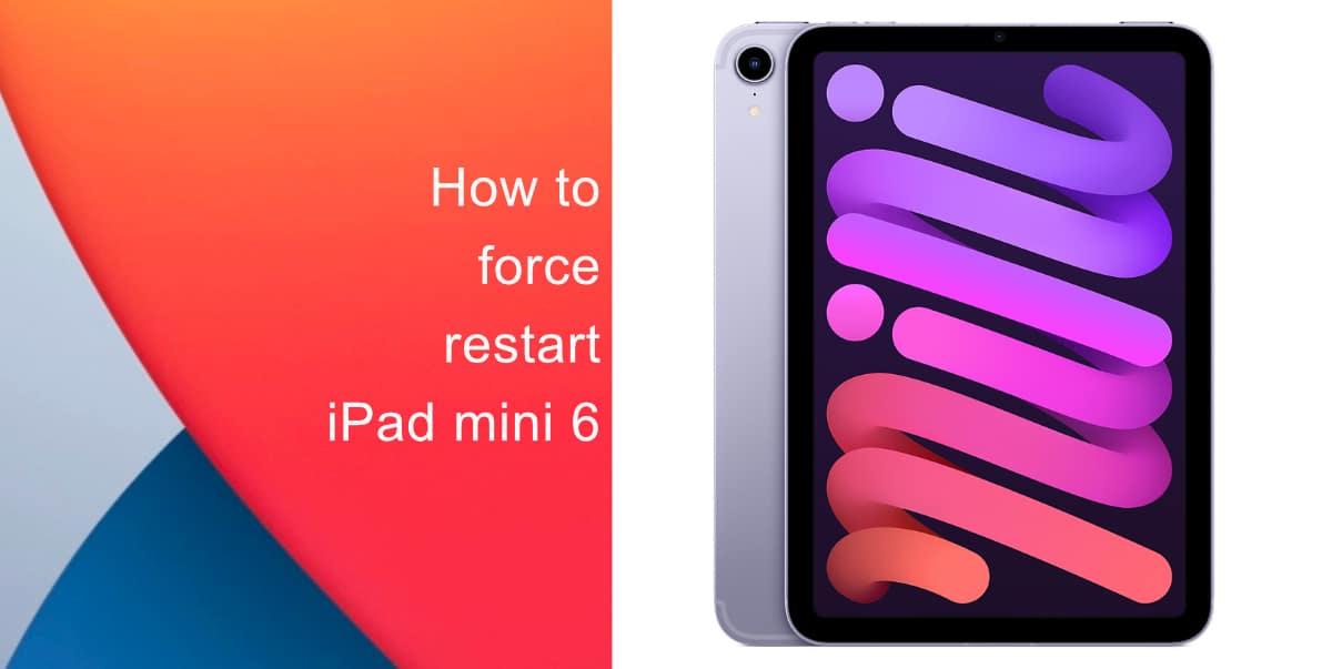 How to force restart the iPad mini 6