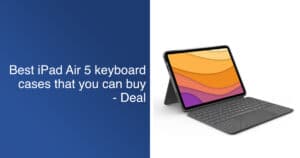 best ipad air 5 keyboard cases that you can buy