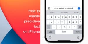 How to enable predictive text on iPhone