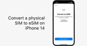 convert physical SIM to eSIM iPhone 14 Pro