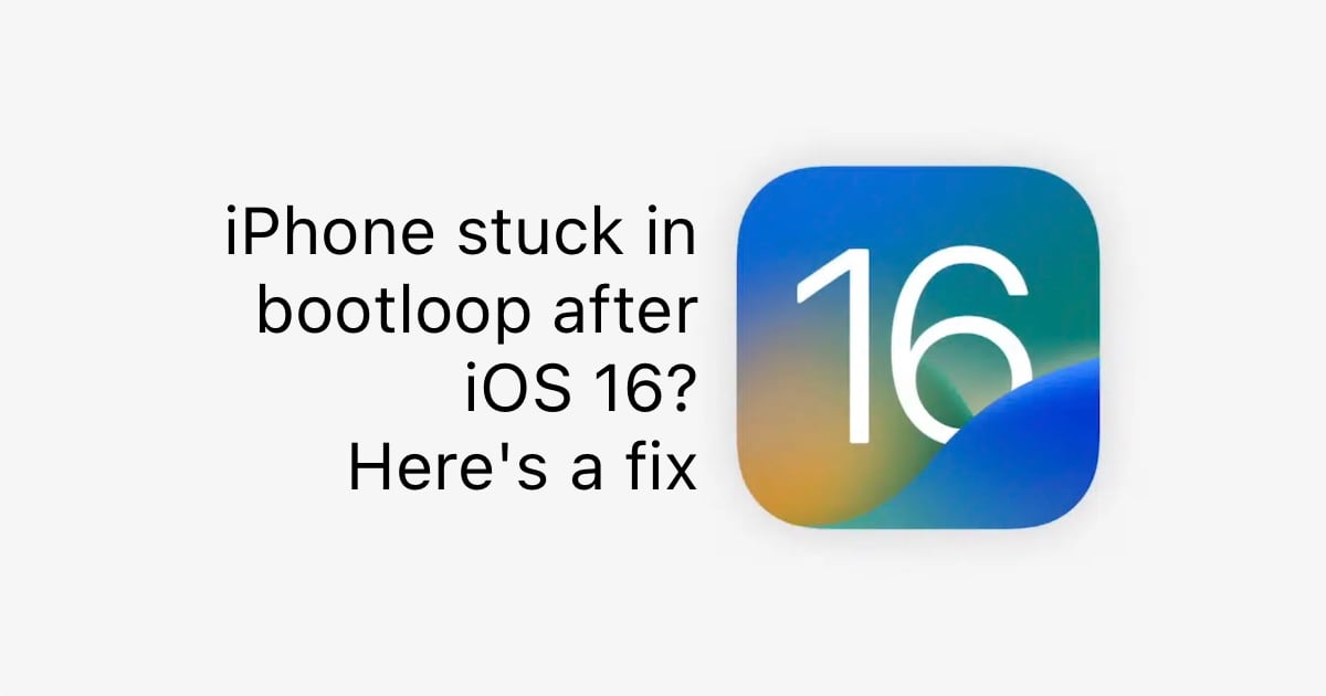 iOS 16 bootloop issue