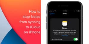 How to stop Notes from syncing to iCloud on iPhone