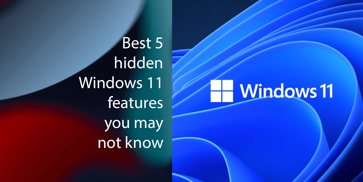 Windows 11 hidden feature guide