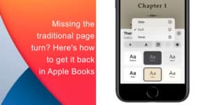 Missing the traditional page turn? Here's how to get it back in Apple Books