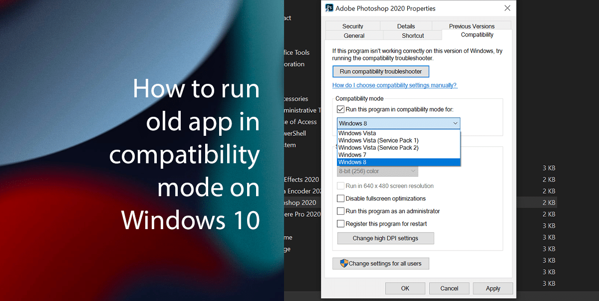 How to run old app in compatibility mode on Windows 10 featured