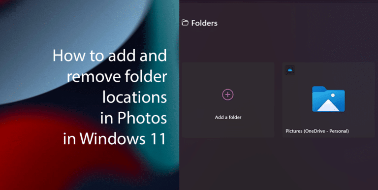 How to add and remove folder locations in Photos in Windows 11 featured