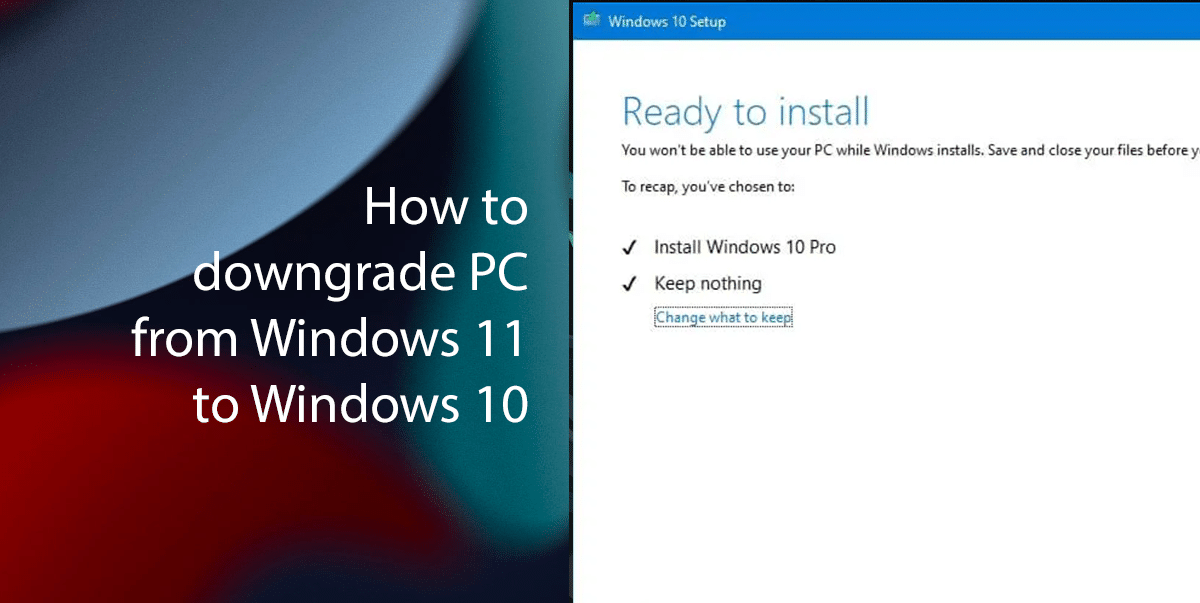 How to downgrade PC from Windows 11 to Windows 10 featured