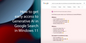 How to get early access to Generative AI in Google Search in Windows 11 featured