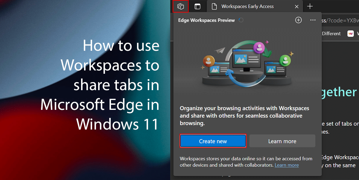 How to use Workspaces to share tabs in Microsoft Edge in Windows 11 featured