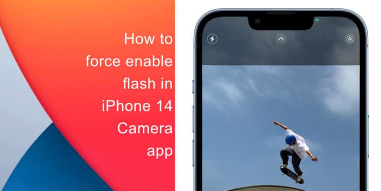 How to force enable Flash in iPhone 14 Camera app