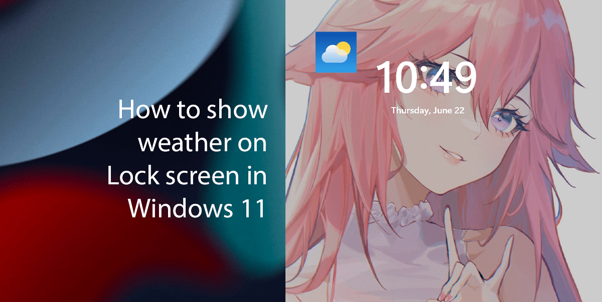How to show weather on Lock screen in Windows 11 featured
