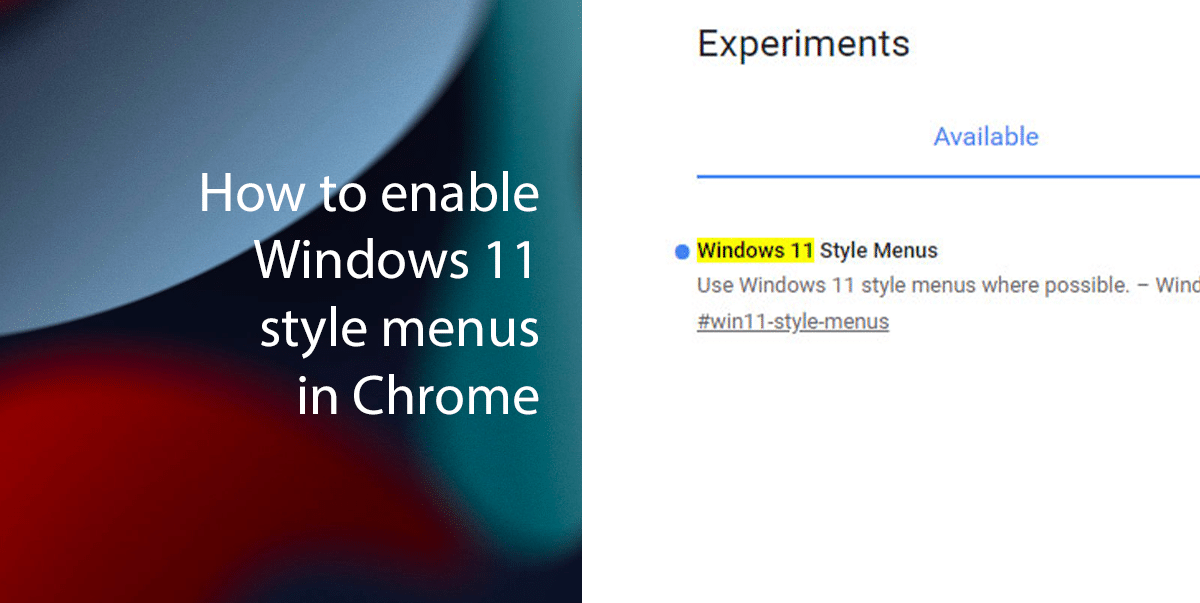 How to enable Windows 11 style menus in Chrome featured