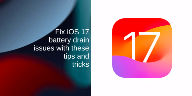 Fix iOS 17 battery drain issues with these tips and tricks