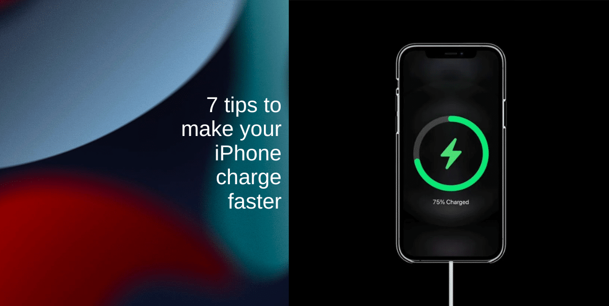 7 tips to make your iPhone charge faster