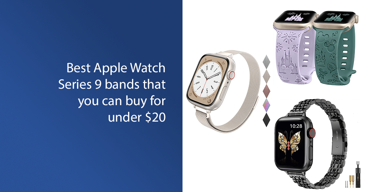 Best Apple Watch Series 9 bands that you can buy for under $20 featured