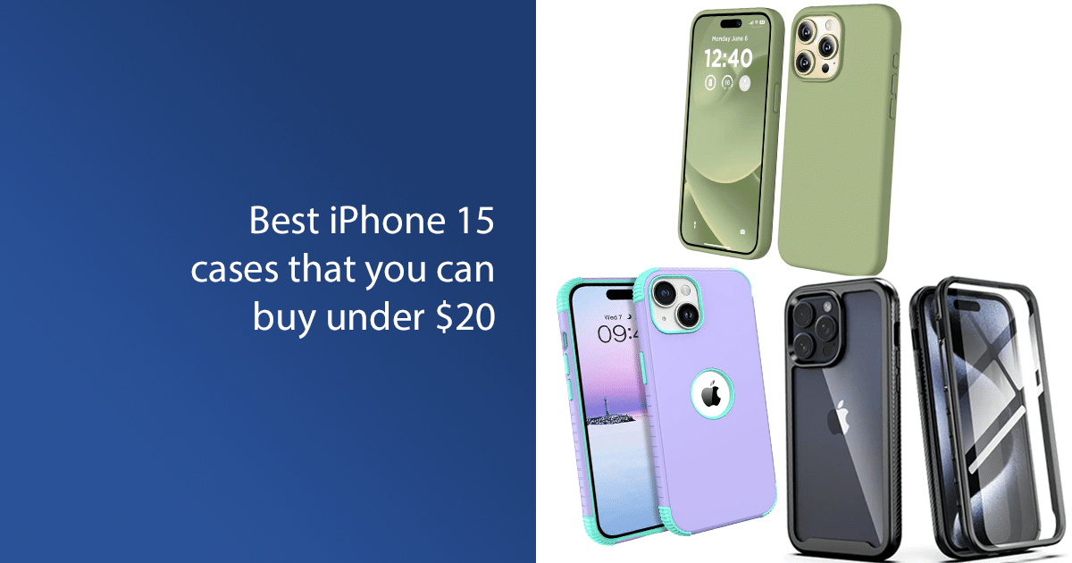 Best iPhone 15 cases that you can buy under $20 featured