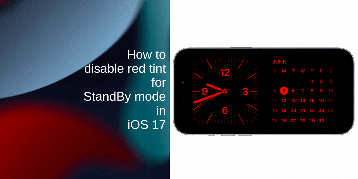 How to disable red tint for StandBy mode in iOS 17