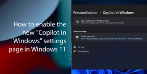 How to enable the new Copilot in Windows settings page in Windows 11 featured