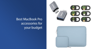 Best MacBook Pro accessories for your budget