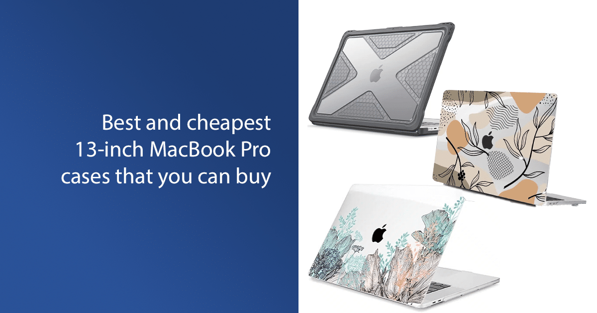 Best and cheapest 13-inch MacBook Pro cases that you can buy featured