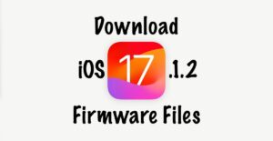 Download iOS 17.1.2 iPadOS 17.1.2