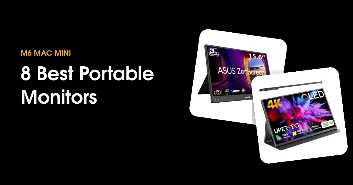 8 best portable monitors for the M6 Mac mini in 2026